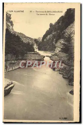 Cartes postales L'Ain Illustre Environs de Bellegarde le Canon du Rhone