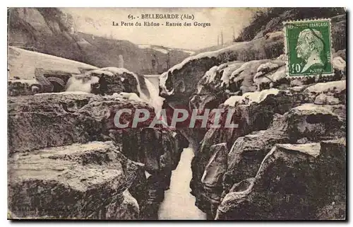 Cartes postales Bellegarde Ain La Perte du Rhone Entree des gorges