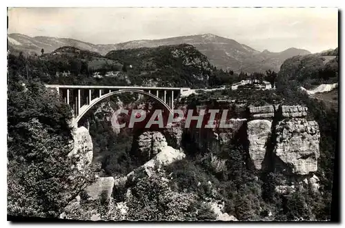 Cartes postales la Vallee de la Valserine le Pont du Moulin des Pierres entre les villages de Montanges