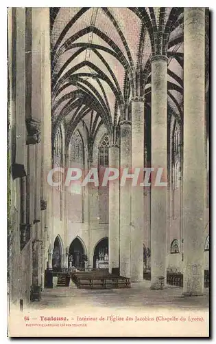 Cartes postales Toulouse Interieur de l'Eglise des Jacobins Chapelle du Lycee