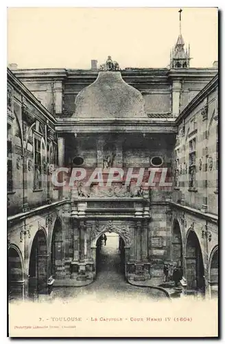 Cartes postales Toulouse Le Capitole cour henri IV 1604