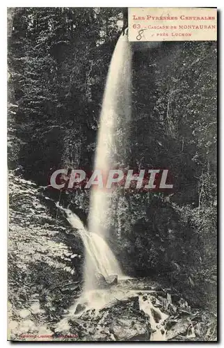 Ansichtskarte AK Les Pyrenees Centrales Cascade de Montauban pres Luchon