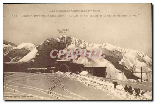 Ansichtskarte AK Les Pyrenees Centrales Luchon Superbagneres La Gare du Funiculaire et le Cecire pendant l'Hiver