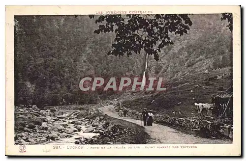 Cartes postales Les Pyrenees Centrales Luchon Pond de la Valle du Lus Point des Voitures