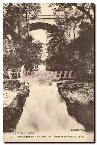 Ansichtskarte AK L'Ain illustre La Perle du Rhone et le Pont de Lucey