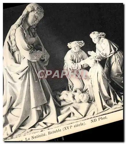 Cartes postales La Nativite Retable XVI siecle