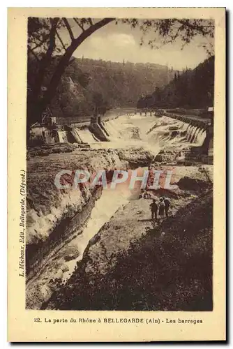 Cartes postales La Perte du Rhone a Bellegarde Ain Les Barrages
