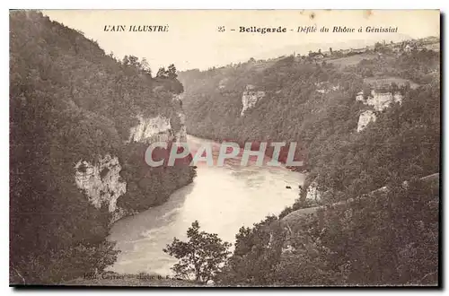 Cartes postales L'Ain illustre Bellegarde Defile du Rhone a Genissiat