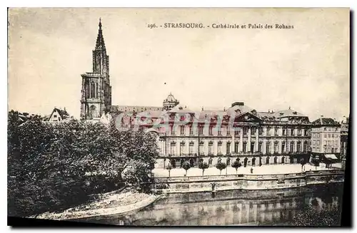 Ansichtskarte AK Strasbourg Cathedrale et Palais des Rohans