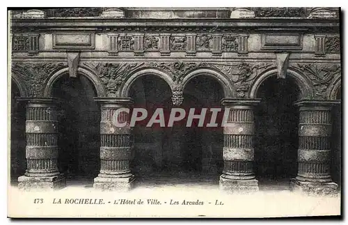 Cartes postales La Rochelle l'Hotel de Ville les Arcades