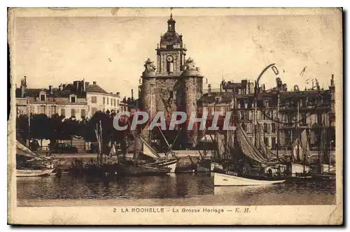 Ansichtskarte AK La Rochelle La Grosse Horloge Bateaux de peche