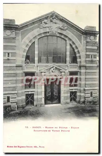 Cartes postales Nancy Maison du Peuple facade Sculptures de Victor Prouve