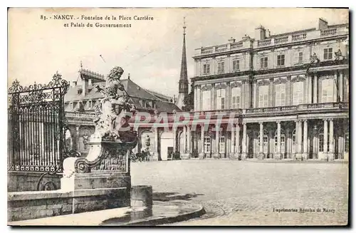 Cartes postales Nancy Fontaine de la Place Carriere et Palais du Gouvernement