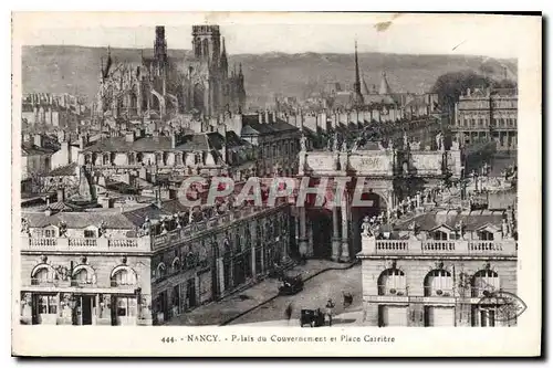 Cartes postales Nancy Palais du Gouvernement et Place Carriere