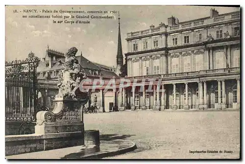 Cartes postales Nancy Palais du Gouvernement construit en 1760 est actuellement habite par e General Commandant