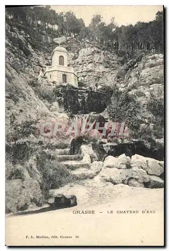 Cartes postales Grasse Le Chateau d'Eau