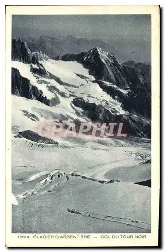 Ansichtskarte AK Glacier d'Argentiere col du tour noir