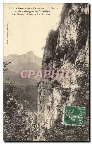 Cartes postales Route des Echelles du Frou et des Gorges de Chailles le Grand Frou le Tunnel