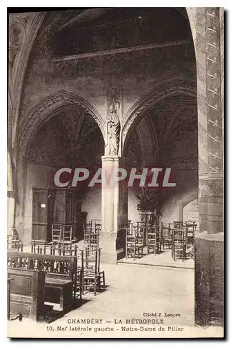 Ansichtskarte AK Chambery la Metropole Nef Laterale Gauche Notre Dame du Pilier