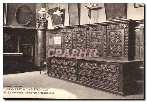 Cartes postales Chambery la Metropole la Sacristie Sculptures renaissance