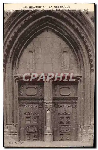 Cartes postales Chambery la Metropole Porte enchene Massif sculptees par les Religieux Franciscains 1522