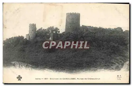 Cartes postales Indre environs de Gargilesse Ruines de Chateaubrun