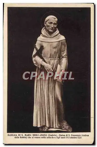 Cartes postales Basilica di S Maria Degli Angeli Umbria statua di S Francesco Audrea della Robbin che si venera