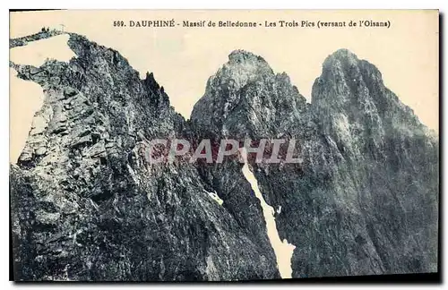 Cartes postales Dauphine Massif de Belledonne les Trois Pics Versant de l'Oissans