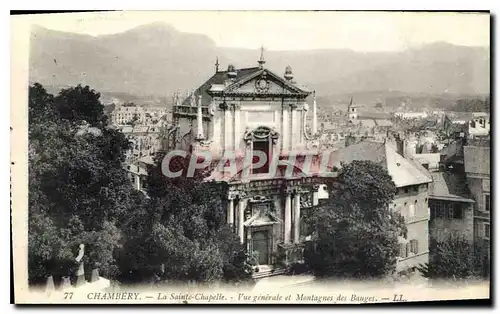 Ansichtskarte AK Chambery la Sainte Chapelle vue generale et Montagnes des Bouges