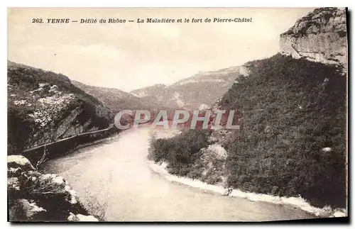 Cartes postales Yenne Defile du Rhone la Maladiere et le fort de Pierre Chatel