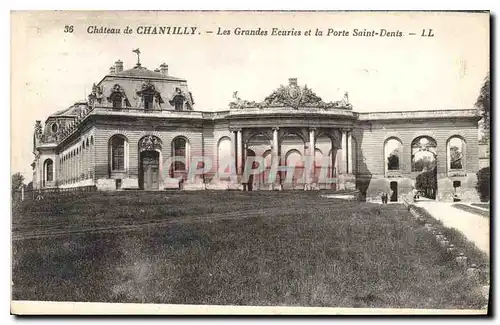 Cartes postales Chateau de Chantilly les Grandes Ecuries et la Porte Saint Denis