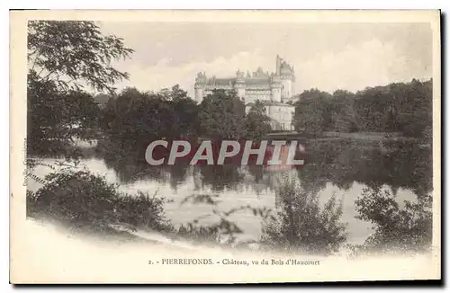 Cartes postales Pierrefonds Chateau vu du Bois d'Haucourt