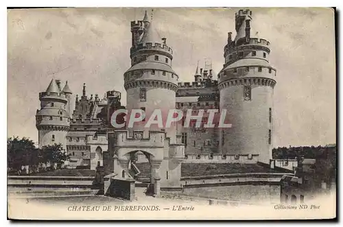 Cartes postales Chateau de Pierrefonds L'Entree