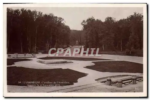 Ansichtskarte AK Compiegne Carrefour de l'Armistice inaugure le 11 Novembre 1922