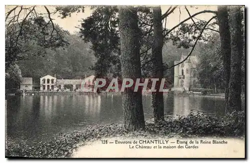 Ansichtskarte AK Environs de Chantilly Etang de la Reine Blanche Le Chateau et la maison des Gardes