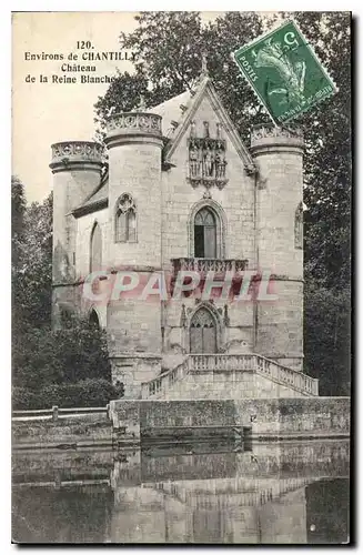 Ansichtskarte AK Environs de Chantilly Chateau de la Reine Blanche