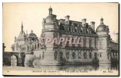 Cartes postales Chateau de Chantily Vue prise du Parterre