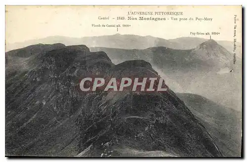 Cartes postales L'Auvergne Pittoresque Cantal Nos Montagnes Vue prise du Puy Mary