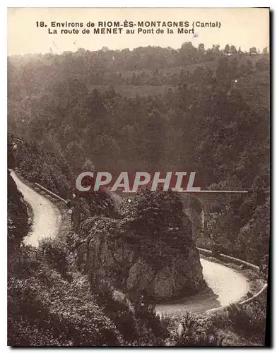 Ansichtskarte AK Environs de Riom es Montagnes Cantal La Route de Menet au Pont de la Mort