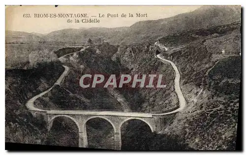 Cartes postales Riom es Montagne Le Pont de la Mort de la Clidelle