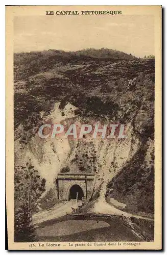 Ansichtskarte AK Le Cantal Pittoresque Le Lioran La parcee du Tunnel dens la Montagne