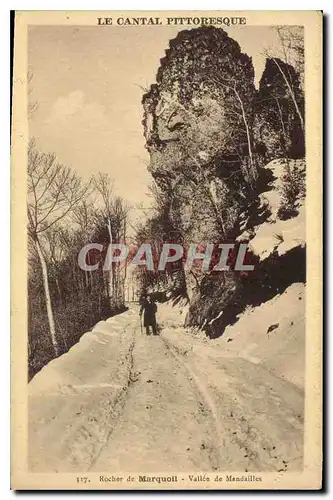 Ansichtskarte AK Le Cantal Pittoresque Rocher de Marquoil Vallee de Mandailles