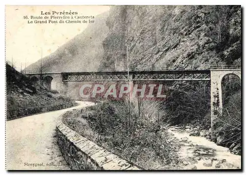 Cartes postales Les Pyrenees Route de Pierrefitte a Cauterets Le Grand Pont du Chemin de Fer