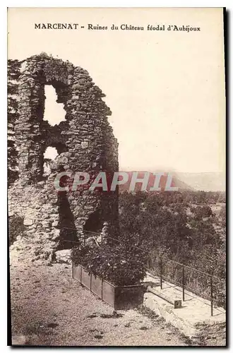 Cartes postales Marcenat Ruines du Chateau feodal d'Aubijoux