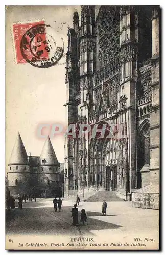 Cartes postales Beauvais La Cathedrale Portail sud et les Tours du Palais de Justice