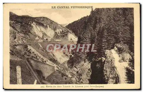 Cartes postales le Cantal Pittoresque Entree des deux Tunnels du Lioran cote Saint Jacques