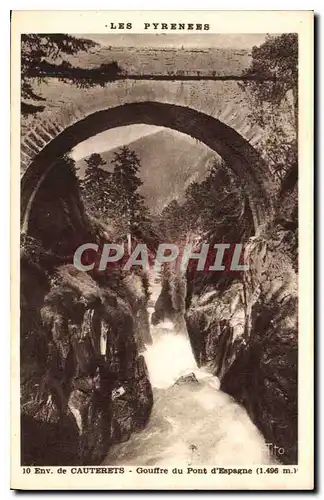Ansichtskarte AK les Pyrenees Env de Cauterets Gouffre du Pont d'Espagne