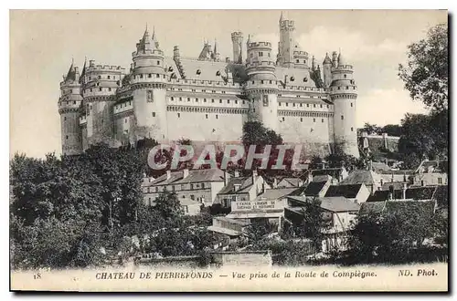 Cartes postales Chateau de Pierrefonds Vue prise de la Route de Compiegne