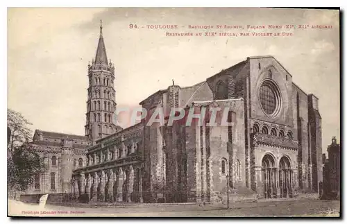 Cartes postales Toulouse Basilique St Sernin Facade nord