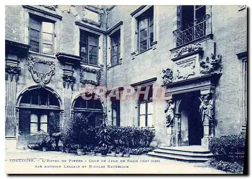 Cartes postales Toulouse L'Hotel de Pierre Cour de Jean de Bagis